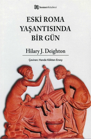 Eski Roma Yaşantısında Bir Gün (Unknown Binding)