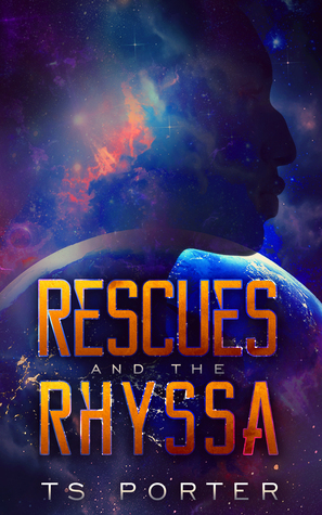 Rescues and the Rhyssa (Kindle Edition)