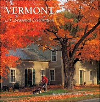 Vermont: A Seasonal Celebration (Hardcover)