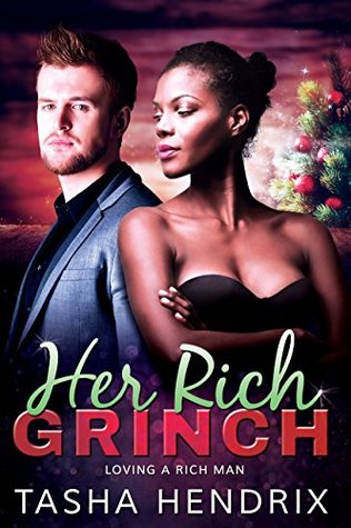 Her Rich Grinch: Loving a Rich Man (Kindle Edition)