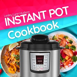 Instant Pot Cookbook (Kindle Edition)