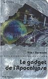 Le Gadget de l'Apocalypse
