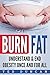 Burn Fat: Understand & End ...