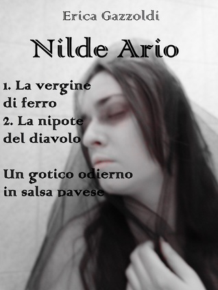 Nilde Ario. Un gotico odierno a sfondo pavese