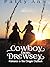 Cowboy from Drewsey ~Return...