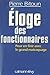 Eloge des fonctionnaires - ...