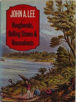 Roughnecks, Rolling Stones & Rouseabouts: With an Anthology of Early Swagger Literature (Hardcover)