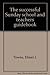 The successful Sunday school and teachers guidebook
