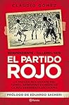 El partido rojo: ...