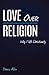Love Over Religion: Why I l...