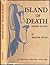 Island Of Death; A New Key To Easter Island's Culture Through An Ethno Psychological Study