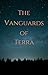 The Vanguards of Terra by William Roberts