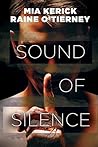 Sound of Silence by Mia Kerick