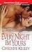 Every Night I'm Yours by Christie Kelley
