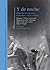 Y de noche...: Historias de espectros, fantasmas y otras visiones