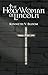 The Holy Woman of Lincoln (...