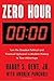 Zero Hour: Turn the Greatest Political and Financial Upheaval in Modern History to Your Advantage