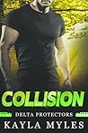 Collision (Delta Protectors, #1) Collision (Delta Protectors, #1)