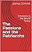 The Passions and the Patriarchs by Joshua Schmidt