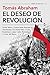 El deseo de revolución (Tiempo de Memoria) (Spanish Edition)