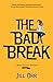 The Bad Break (A Riley Elli...