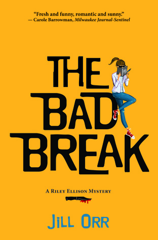 The Bad Break (A Riley Ellison Mystery #2)