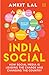 India Social: How Social Media Is Leading The Charge And Changing The Country