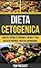 Dieta Cetogenica by Tom Prescott