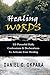 Healing Words: 55 Powerful Daily Confessions & Declarations to Activate Your Healing & Walk in Divine Health: Strong Decrees That Invoke Healing for You & Your Loved Ones