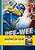 Pee-Wee: L'hiver qui a changé ma vie (French Edition)