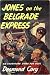Jones on the Belgrade Express