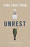 Unrest by Yeng Pway Ngon Unrest by Yeng Pway Ngon