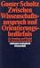Zwischen Wissenschaftsanspruch und Orientierungsbedürfnis by Gunter Scholtz