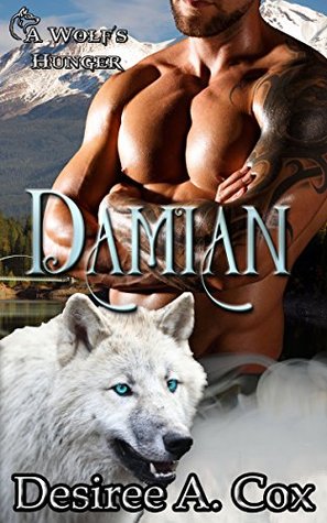 Damian (A Wolf’s Hunger, #6)