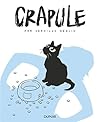 Crapule by Jean-Luc Deglin