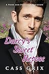 Darcy's Sweet Repose: A Pride and Prejudice Variation