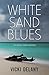 White Sand Blues (An Ashley Grant Mystery, #1)