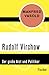 Rudolf Virchow: Der große A...