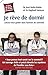 Je rêve de dormir