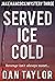 Served Ice-Cold (Jake Hanco...