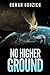 No Higher Ground: (A Sam Czerny Novel - Book One)
