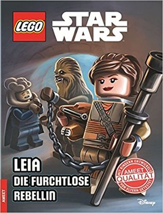 Leia Die furchtlose Rebellin