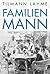 Familien Mann: En biografi