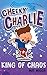 King of Chaos (Cheeky Charl...