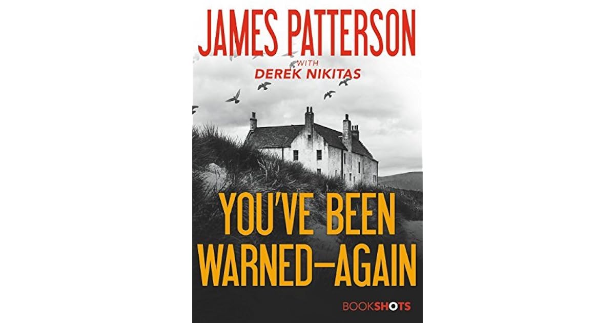 You've Been Warned Again by James Patterson