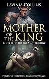 Mother of the King by Lavinia Collins