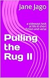 Pulling the Rug II by Jane Jago