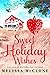 Sweet Holiday Wishes (Indig...