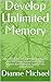 Develop Unlimited Memory: 1...