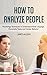 How to Analyze People: Unde...